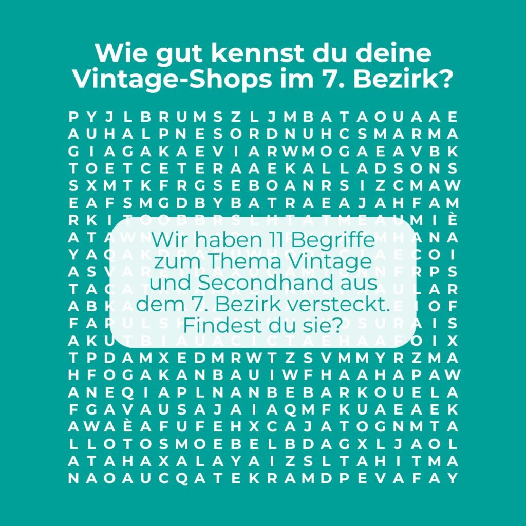 Entdecke die im7ten-Suchsel mit Buchstabenrätseln zum 7. Bezirk in Wien.